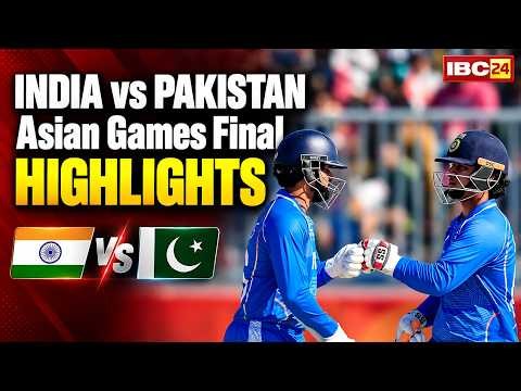 India Vs Pakistan Match HIGHLIGHTS: IND vs PAK Asian Games Final 2026 | IND Vs PAK | Abhishek Sharma