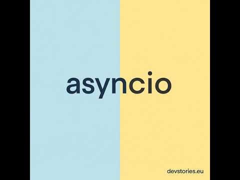 asyncio · 20/20 · Extending & Custom Loops