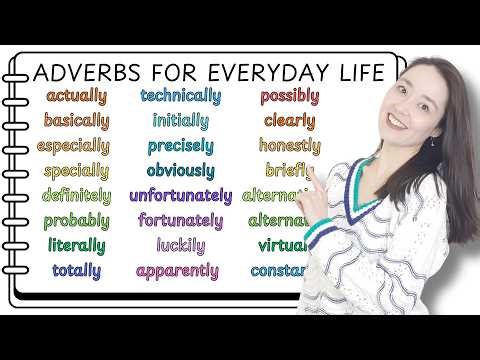 ADVERBS FOR EVERYDAY LIFE | I use these every day!