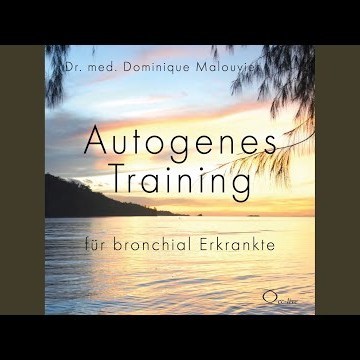 At-Asthma - Was ist autogenes Training?.2 - Autogenes Training für bronchial Erkrankte