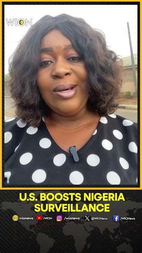 US Steps Up Surveillance Over Nigeria After Trump Intervention Threat: Report | WION Shorts