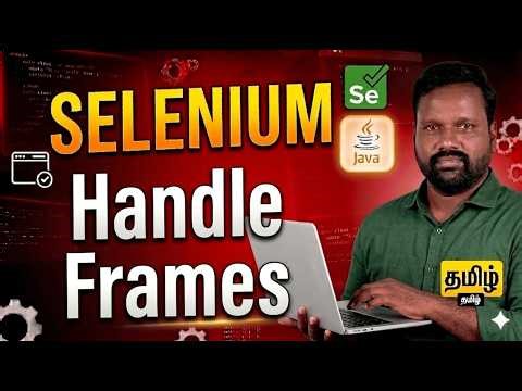 Selenium Tutorial: How to Switch Between Frames (iFrame Handling)