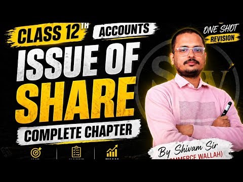 Issue of Share Class 12 🔥 | One Shot Revision | Full Chapter Accounts 💯