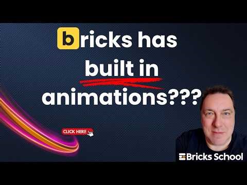 Bricks Built In Animations and how to use them.