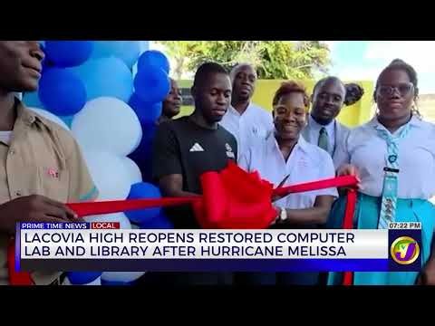 Lacovia High Reopens Restored Computer Lab and Library After Hurricane Melissa | TVJ News