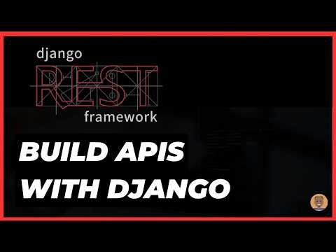 Building APIs with Django and Django REST Framework In 2026