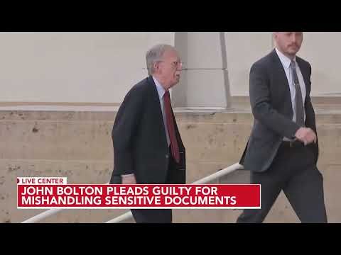 Ex-National Security Advisor John Bolton expected to plead guilty