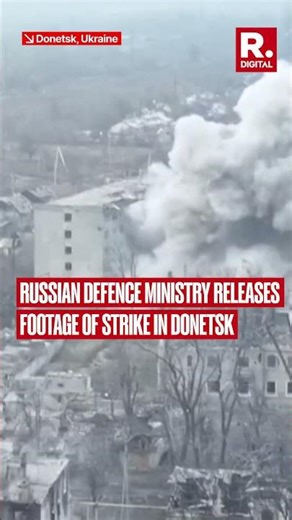 Russian Defence Ministry Shares Footage Of Donetsk Strike