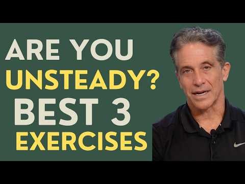 Seniors: Are you Unsteady? The3 Best Exercises to Regain Stability
