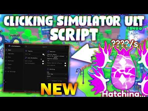 *NEW* Clicking Simulator Ultimate Script (PASTEBIN 2026) (AUTO CLICK , AUTO EGG , AUTO REBIRTH )