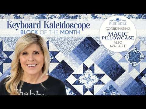 Introducing: Keyboard Kaleidoscope Block of the Month with Coordinating Magic Pillowcase