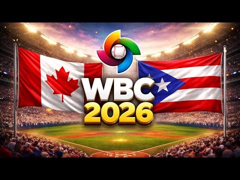 🔴 WBC 2026 LIVE | CANADA vs PUERTO RICO | Best Baseball on Earth | ROUND ROBIN