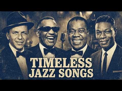 Best of Nat King Cole, Frank Sinatra, Ray Charles, Louis Armstrong 🎺Jazz Classics 50s 60s 70s