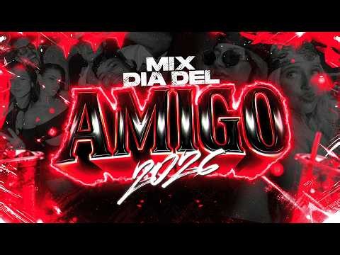 🥤MIX DIA DEL AMIGO 2026🥳 LO MAS ESCUCHADO | CACHENGUE · PERREO · Y MAS | LukkasRmx