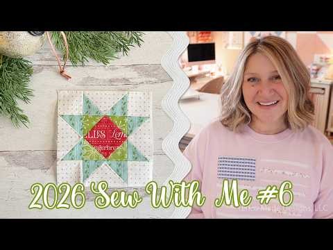 🌸 2026 Sew With Me Block #6 (Quilt Block and Cross Stitch)