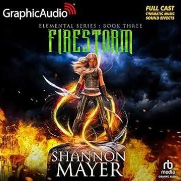 Firestorm (Dramatized) Audiobook by Shannon Mayer