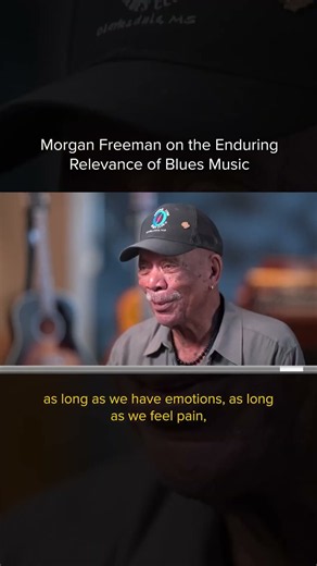 Morgan Freeman on the Enduring Relevance of #BluesMusic 🎶 #morganfreeman #deltablues
