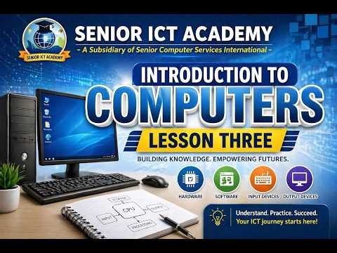 Introduction to Computers – Lesson Three | Senior ICT Academy