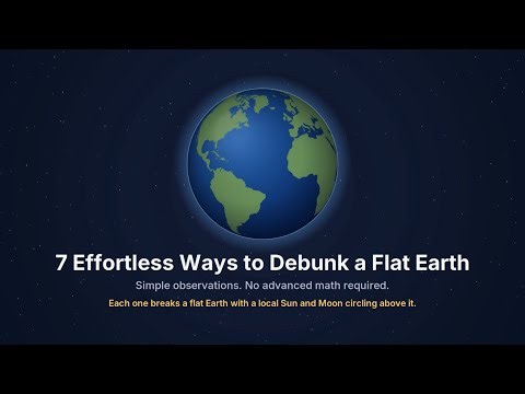 7 Effortless Ways to Debunk a Flat Earth