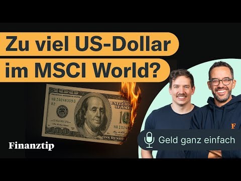 Zu viel US-Dollar im MSCI World?