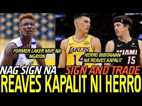 "REAVES" Kapalit ni Herro sa free agency / Former Lakers nag sign na balik NBA / AD may papatunayan.