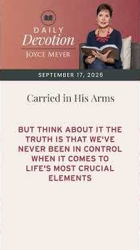 Carried in His Arms | Daily Devotion from Joyce Meyer
