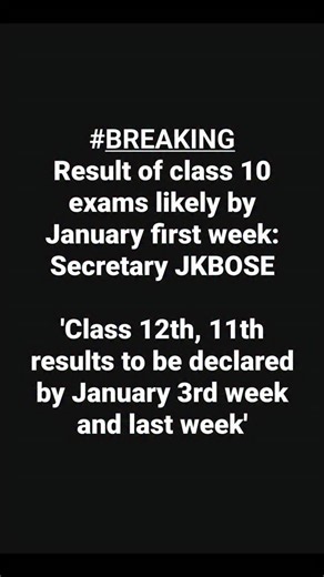 Kashmir Student Alerts on Instagram: "#BREAKING Result of class 10 exams likely by January first week: Secretary JKBOSE 'Class 12th, 11th results to be declared by January 3rd week and last week' #JKBOSE #JKBOSE10thResult #Class10Result #JKBOSE12thResult #Class12Result #JKBOSE11thResult #Class11Result #ResultUpdate #ExamResults #EducationNews #JammuAndKashmir #StudentsUpdate #BoardExams #ResultNews"