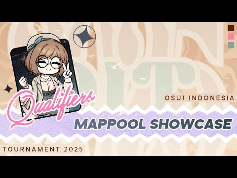 「🏆」 OSU! INDONESIA TOURNAMENT #15 (2025) :: Qualifiers Mappool Showcase