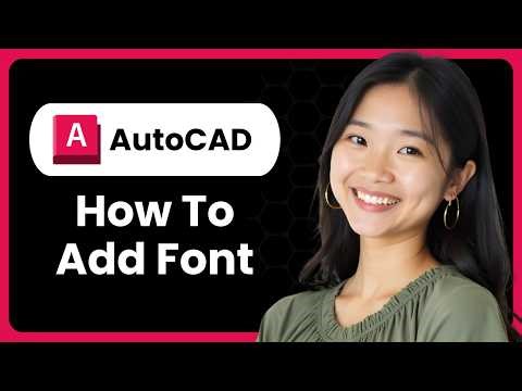 How To Add Font To AutoCAD