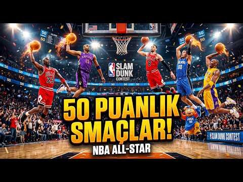 NBA Smaç Yarışması Tarihindeki 50 Puanlık Smaçlar Seçkisi Sizlerle! 🔥