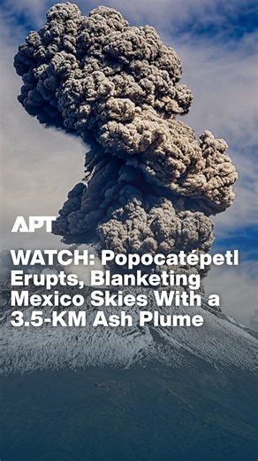 Popocatépetl Volcano Erupts, Sends 3.5-Km Ash Plume Over Mexico Skies | APT