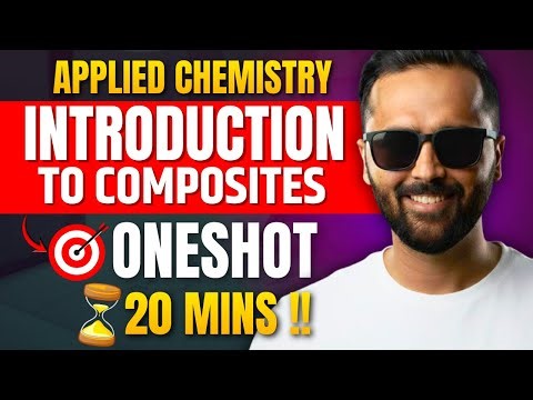 Introduction to Composites | One Shot | Applied Chemistry | Pradeep Giri SIr
