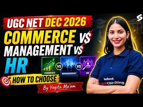 UGC NET Commerce vs Management vs HR 2026 🤔 | Which Subject Should You Choose? | By Yogita Ma'am 🔥