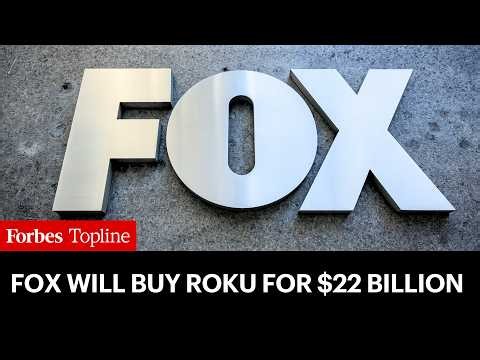 Fox Will Buy Roku For $22 Billion