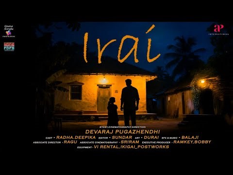 Irai - Short Film | Sasi | Radha | Deepika | Devaraj Pugazhenthi | Balaji | #FDFS Productions