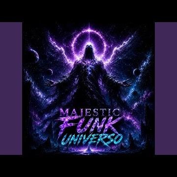 Majestic Funk Universo (Slowed)