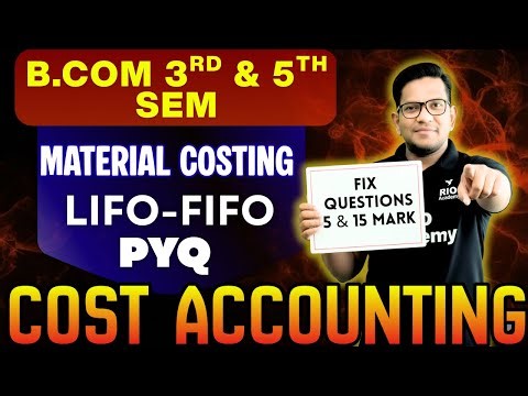 B.Com Cost accounting | problems on Material costing LIFO & fifo method | #bcom3rdsem