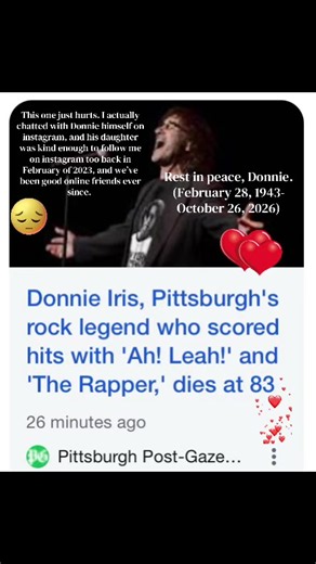 This one just HURTS. Donnie HIMSELF was kind enough to talk/ interact with me on instagram and his daughter, Addy, followed me on Instagram back in February of 2023. Rest in Peace, Donnie. (February 28, 1943 - October 26, 2026) ❤️😔🪽 #donnieiris #restinpeace #classicrock #ahleah #sadnews