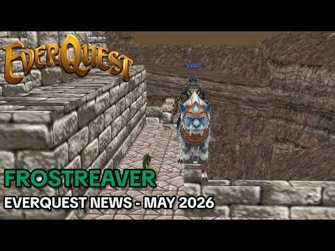 FROSTREAVER - Everquest News May 2026