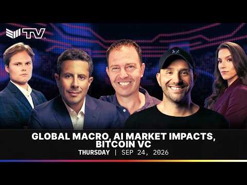 Global Macro, AI Market Impacts, Bitcoin VC | BMTV Sep. 24, 2026