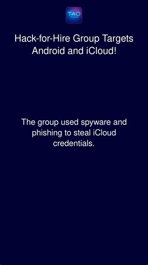 Hack-for-Hire Group Targets Android and iCloud!
