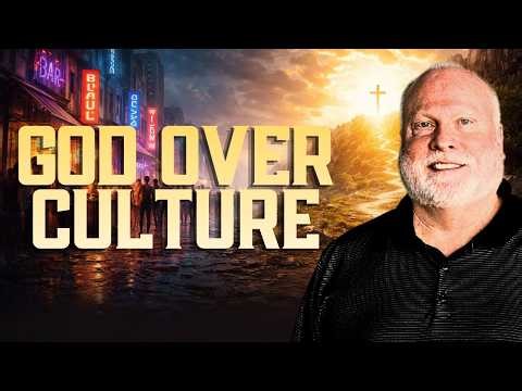 Choosing God Over Culture