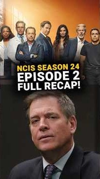 NCIS Season 24 Episode 2 Recap!