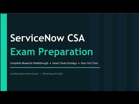 ServiceNow CSA Exam Preparation