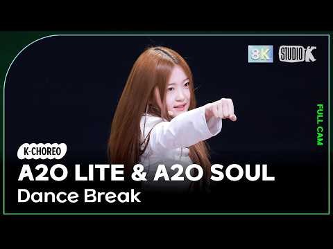 [K-Choreo 8K] A2O LITE & A2O SOUL 직캠 'Dance Break' (A2O LITE & A2O SOUL Choreography) @MusicBank