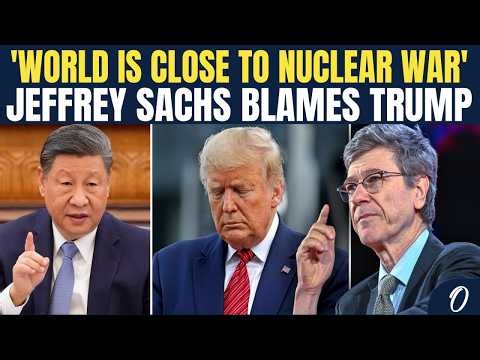 'Nuclear War Will Begin': Jeffrey Sachs WARNS Americans Of U.S And Israel's Disaster War Plan