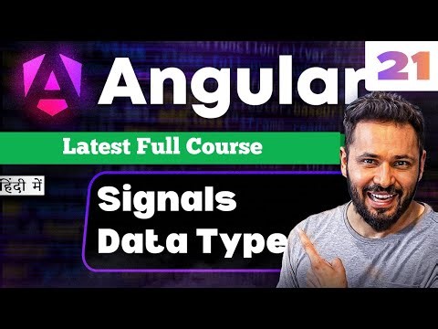 Angular 21 Tutorial in Hindi #15 Signals Data Types Explained #angular21