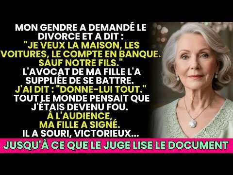 Mon Gendre： ＂Je Garde Tout Qu'elle Garde Le Morveux＂ J'ai Répondu ＂Donnez Lui Tout＂Quand Le Ju....