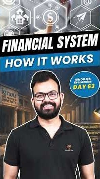 Financial System & Intermediaries Explained | IGNOU MA Economics | Day 63