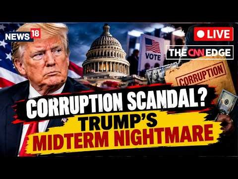 ‘CORRUPTION SCANDAL?’ Trump Faces Fresh Scrutiny Ahead of US Midterms | CNN-News18